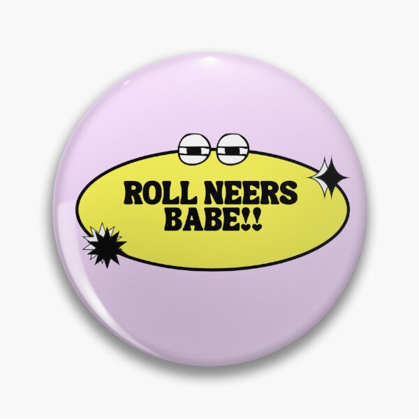Item preview, Roll Neers Babe! designed and sold by madssticker.