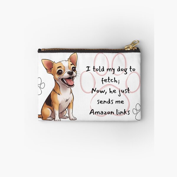 Item preview, I told my dog to fetch ....design  designed and sold by Tayrenstars.