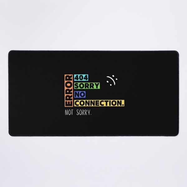 Item preview, Error 404 Sorry No Connection - Not Sorry Collection by Linavi designed and sold by Linavi.