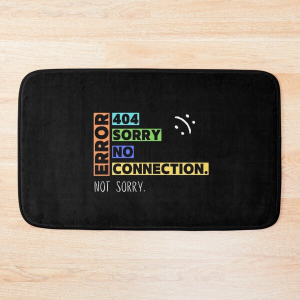 Item preview, Error 404 Sorry No Connection - Not Sorry Collection by Linavi designed and sold by Linavi.
