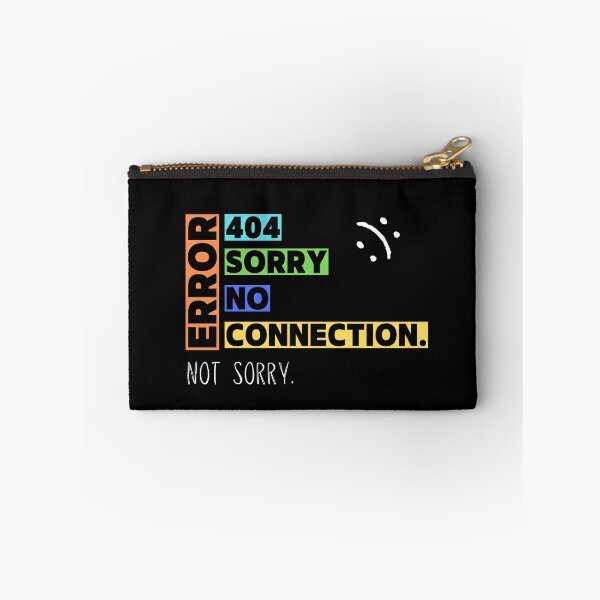 Item preview, Error 404 Sorry No Connection - Not Sorry Collection by Linavi designed and sold by Linavi.