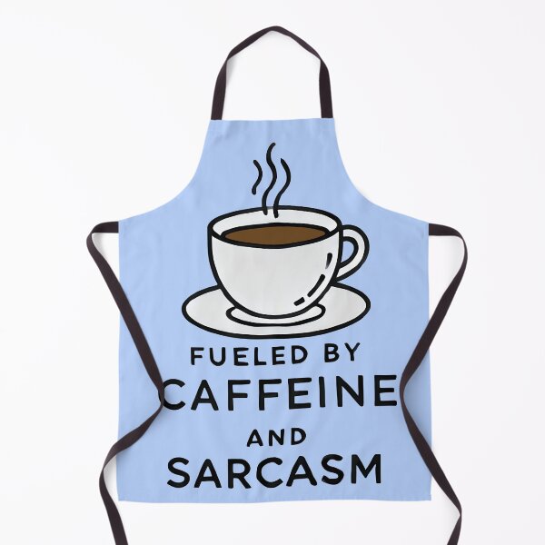 Item preview, ☕ Fueled by Caffeine & Sarcasm designed and sold by TSQ.