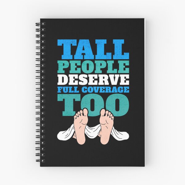 Item preview, Tall People Deserve Full Coverage Too designed and sold by AnAzArt.