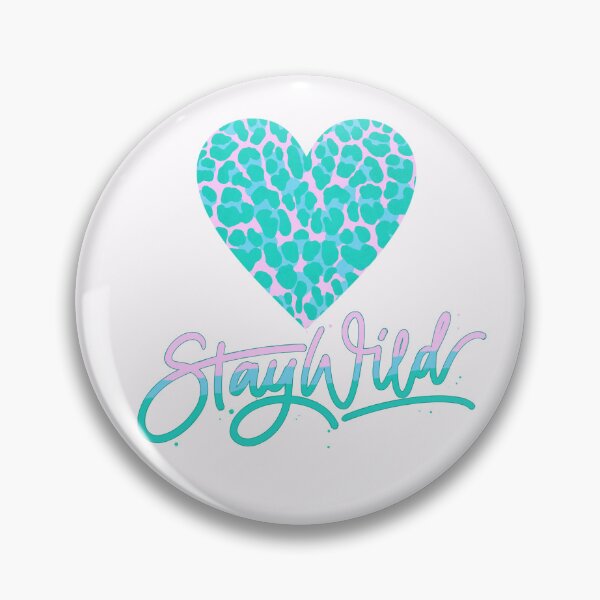 Item preview, Stay Wild. Leopard print. Life style motto in pink and turquoise designed and sold by Sandra Brezina.