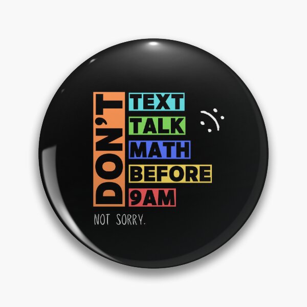 Item preview, Don't Text, Talk, Math, Before 9am - Not Sorry Collection by Linavi designed and sold by Linavi.