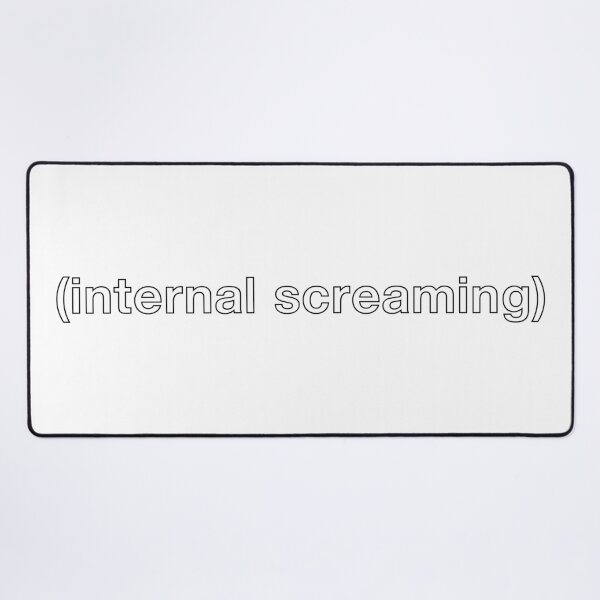 Item preview, Internal Screaming - Relatable Minimalist Meme - White designed and sold by velvetearth.