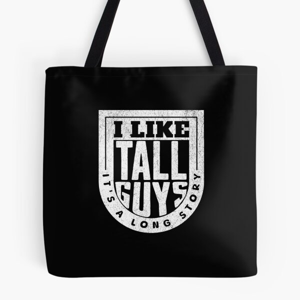 Item preview, I like Tall Guys - It's a Long Story designed and sold by AnAzArt.