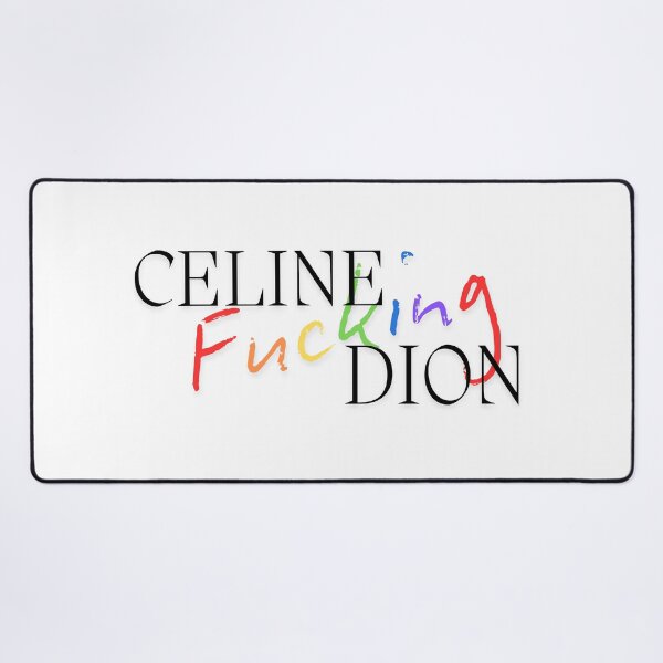 Item preview, celine fucking dion designed and sold by Backstage by Leyzel.