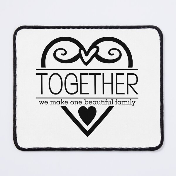 Item preview, “Together We Make One Beautiful Family – Heartwarming Family Quote Design” designed and sold by Building60media.