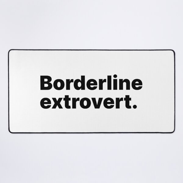 Item preview, Borderline extrovert | White text designed and sold by ThingsOnTees.