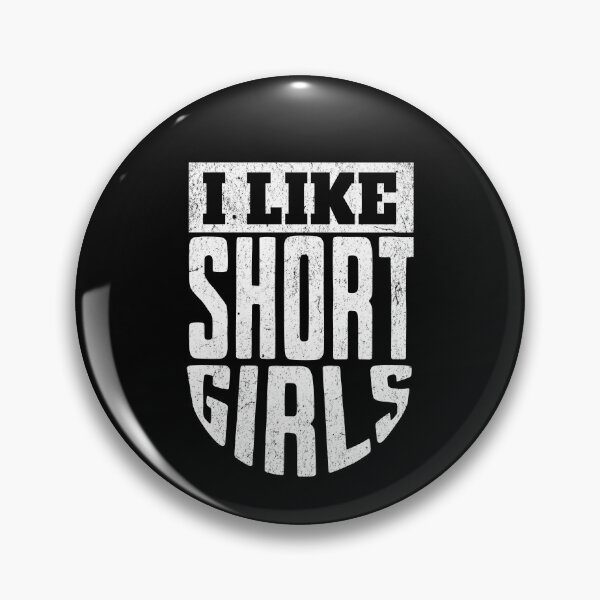 Item preview, I like Short Girls designed and sold by AnAzArt.