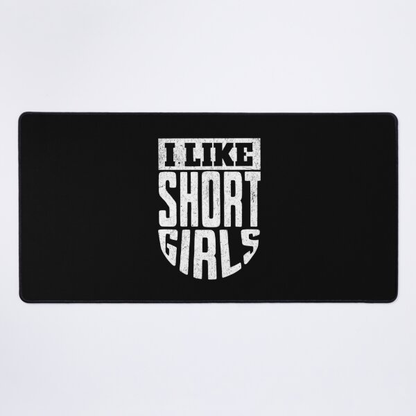 Item preview, I like Short Girls designed and sold by AnAzArt.