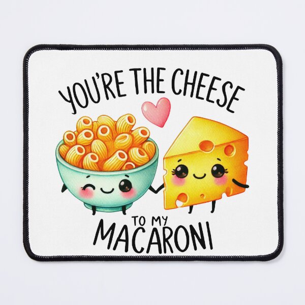 Item preview, Cheese to my macaroni designed and sold by jellyink.