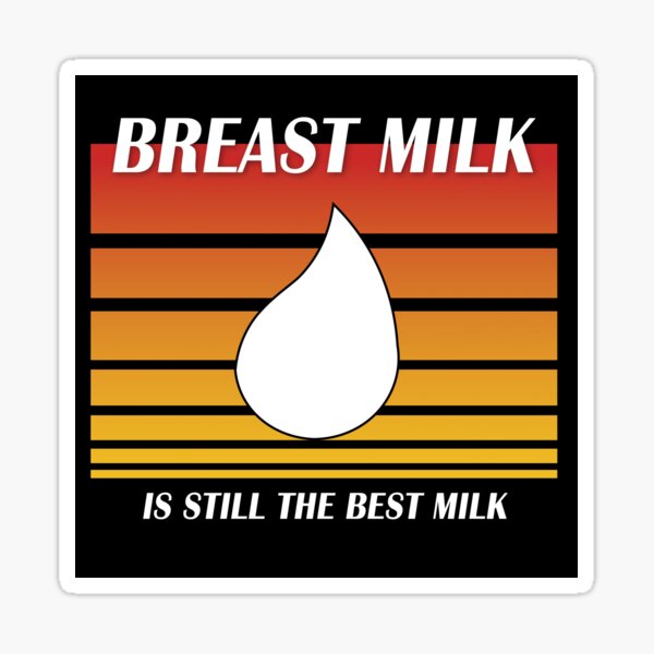 Item preview, Breast Milk is still the Best Milk (retro orange) designed and sold by WordyDreams.