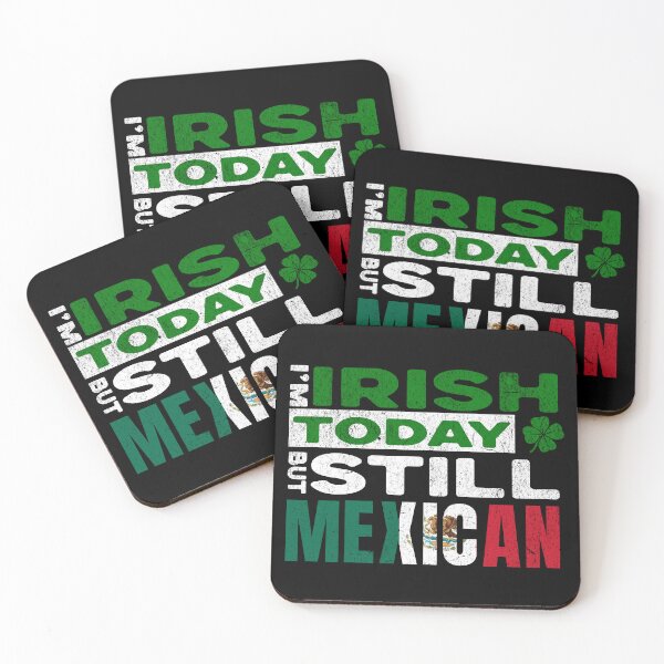 Item preview,  Funny St Patrick's Day I'm Irish Today But Still Mexican designed and sold by chrisrivait.