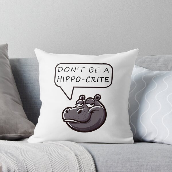 Item preview, Don't Be a Hippo-crite designed and sold by YatoMino.