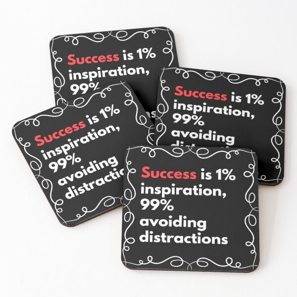 Item preview, Success is 1%inspiration, 99% avoiding distractions designed and sold by Stefrait-7.
