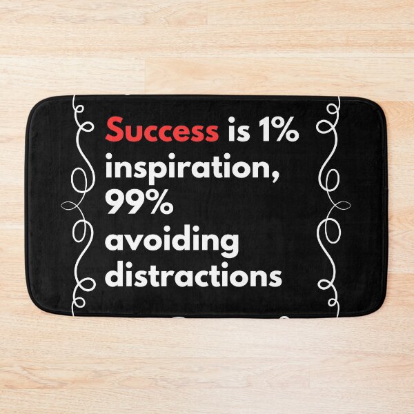 Item preview, Success is 1%inspiration, 99% avoiding distractions designed and sold by Stefrait-7.