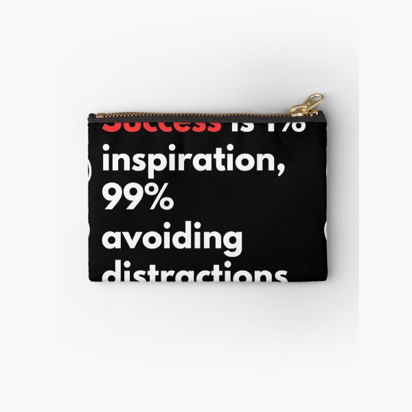 Item preview, Success is 1%inspiration, 99% avoiding distractions designed and sold by Stefrait-7.