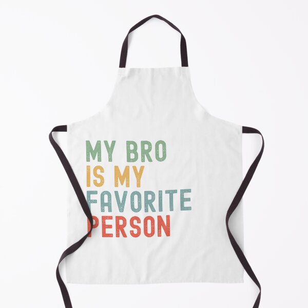 Item preview, My Bro is My Favorite Person Family Humor designed and sold by Oval Shop.