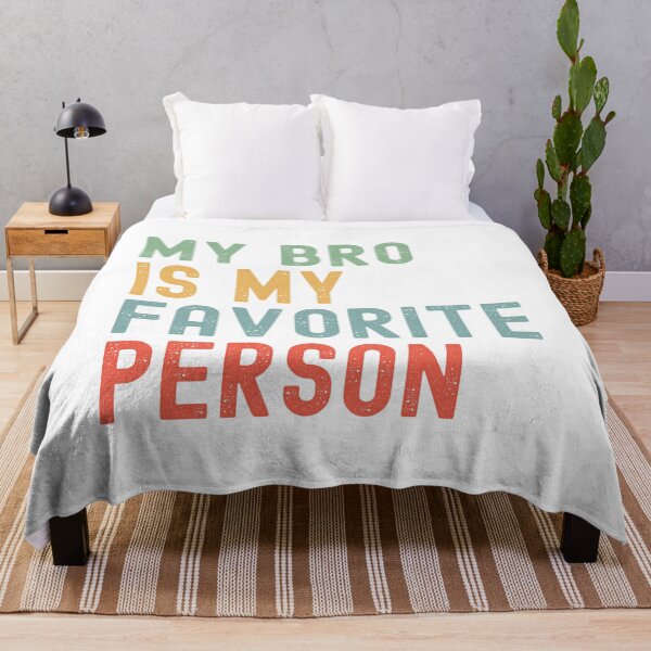 Item preview, My Bro is My Favorite Person Family Humor designed and sold by Oval Shop.