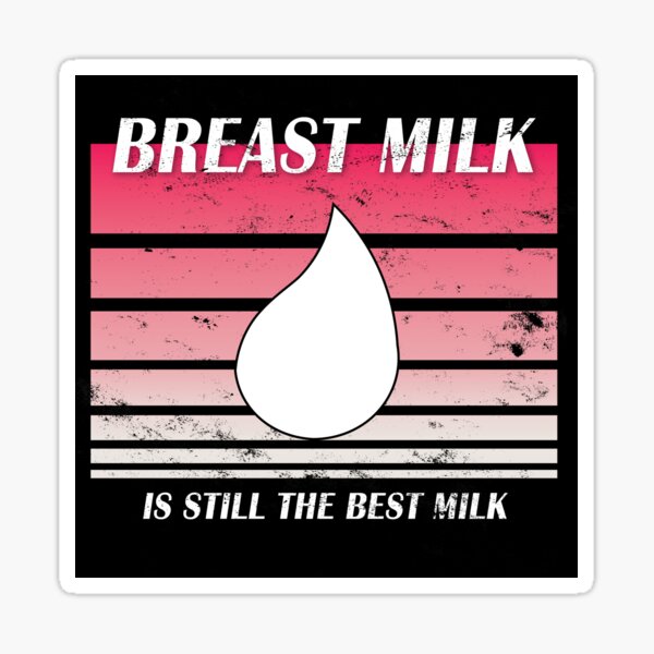 Item preview, Breast Milk is still the Best Milk (retro pink distressed) designed and sold by WordyDreams.