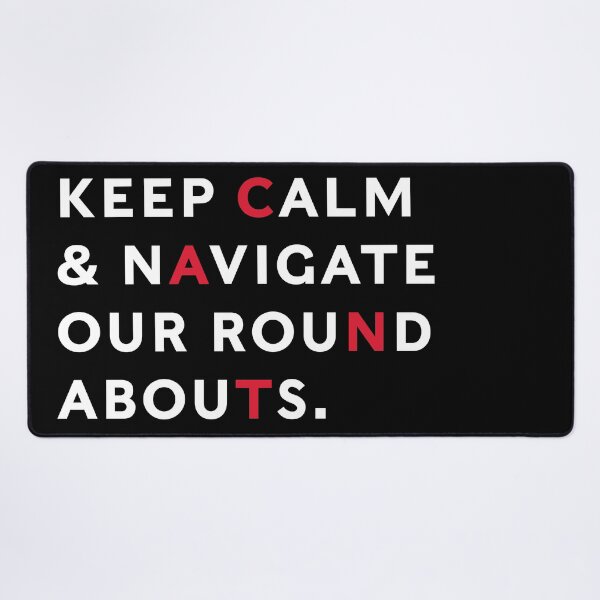 Item preview, Keep Calm and Navigate Our Roundabouts designed and sold by colourfind.