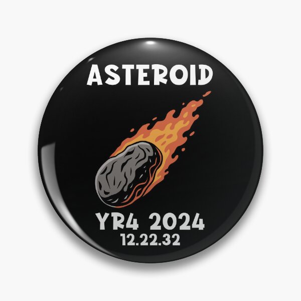 Item preview, Asteroid YR4 2024 - Space Rock Impact December 22, 2032 designed and sold by Serbin.