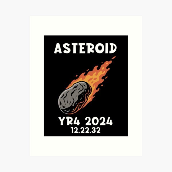 Item preview, Asteroid YR4 2024 - Space Rock Impact December 22, 2032 designed and sold by Serbin.