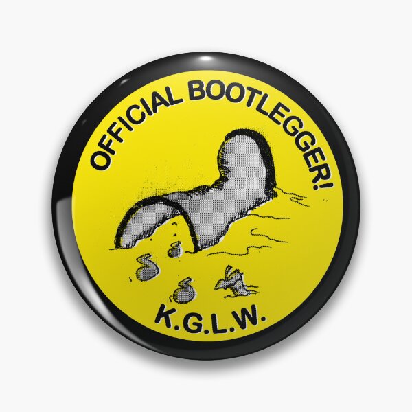 Item preview, KGLW Official Bootlegger!  designed and sold by Ashes of Sound.