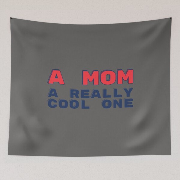 Item preview, A Mom A Really Cool One - Empowering Design for Every Cool Mom! designed and sold by TheSassyNoble.