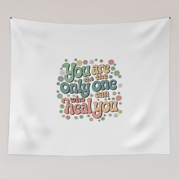 Item preview, You are the only one who can heal you designed and sold by nimmitrends.