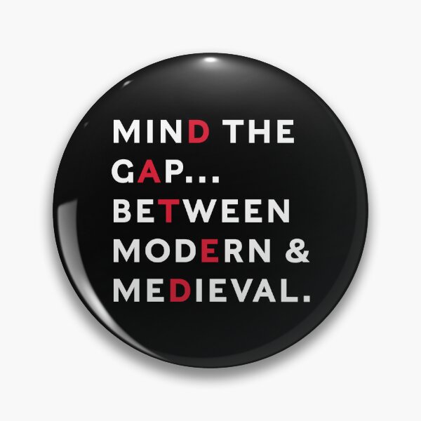 Item preview, Mind the Gap ... Between Modern and Medieval designed and sold by colourfind.