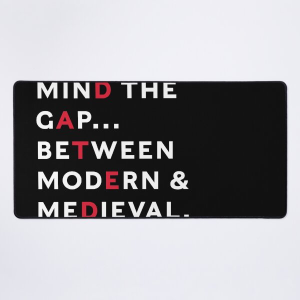 Item preview, Mind the Gap ... Between Modern and Medieval designed and sold by colourfind.
