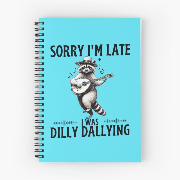 Item preview, Sorry I'm Late I Was Dilly Dallying, Funny Vintage Raccoon designed and sold by GroovyFusion.