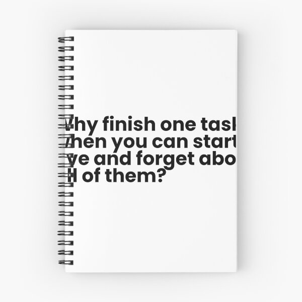 Item preview, Why finish one task when you can start five and forget about all of them? designed and sold by simplecraftstudio.