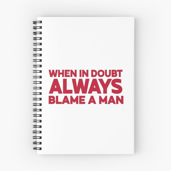 Item preview, WHEN IN DOUBT ALWAYS BLAME A MAN designed and sold by Roseareroses.