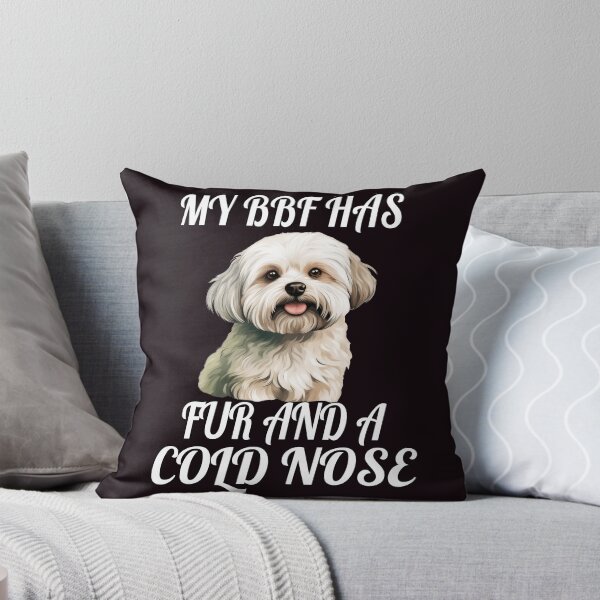 Item preview, Maltese Dog Pet Dog Owner Art Design My BFF Has Fur And A Cold Nose designed and sold by fantasticdesign.