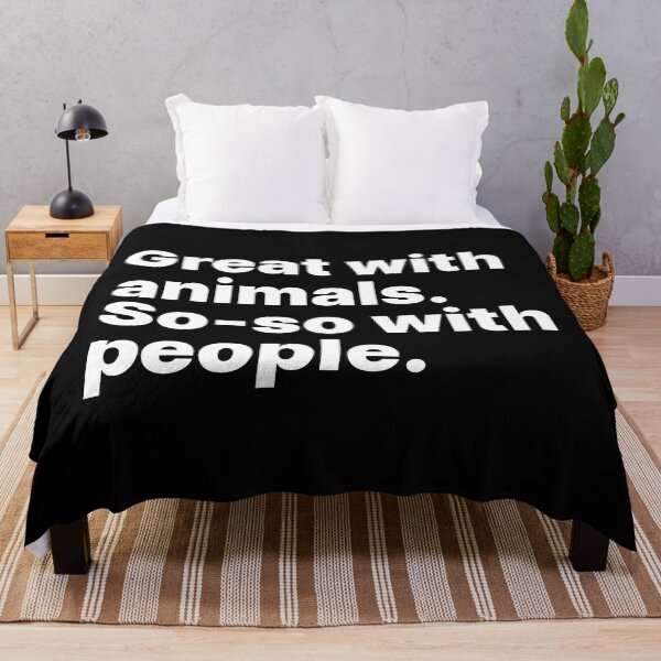 Item preview, Great with animals. So-so with people | White text designed and sold by ThingsOnTees.