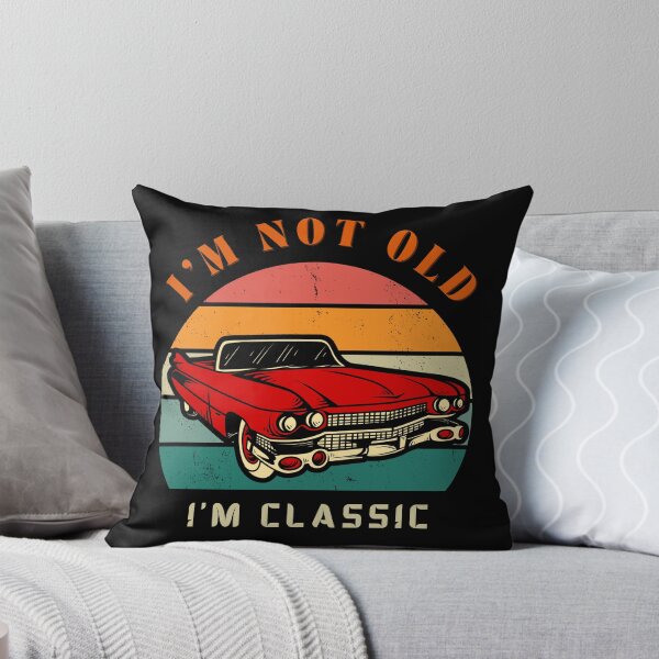 Item preview, I'm Not Old I'm Classic - Old modern design designed and sold by TheArtistOf2022.