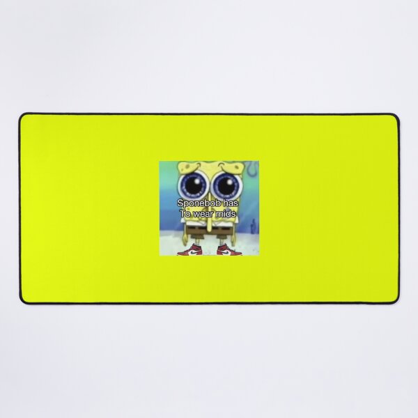 Item preview, Spongebob has to wear mids Jordan Nike Shoe Meme Funny designed and sold by Thickey Forrest.