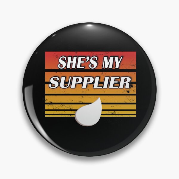 Item preview, She's my supplier (orange distressed) designed and sold by WordyDreams.