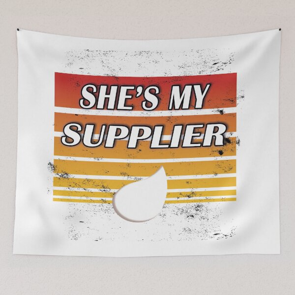 Item preview, She's my supplier (orange distressed) designed and sold by WordyDreams.