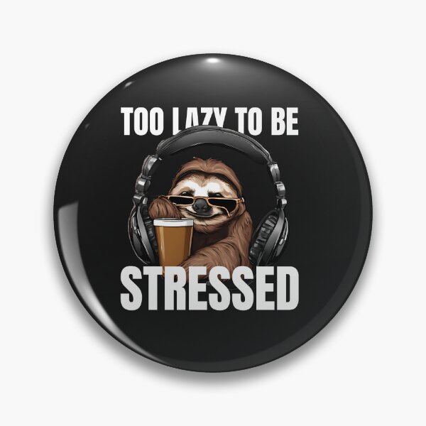 Item preview, Too Lazy to be Stressed T-Shirt designed and sold by SofiesDesign.