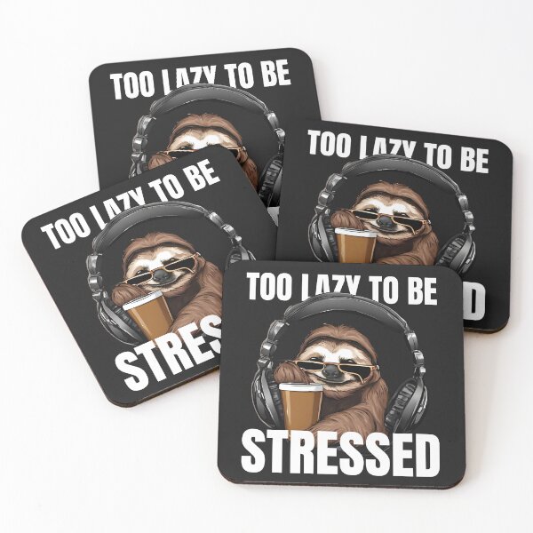 Item preview, Too Lazy to be Stressed T-Shirt designed and sold by SofiesDesign.