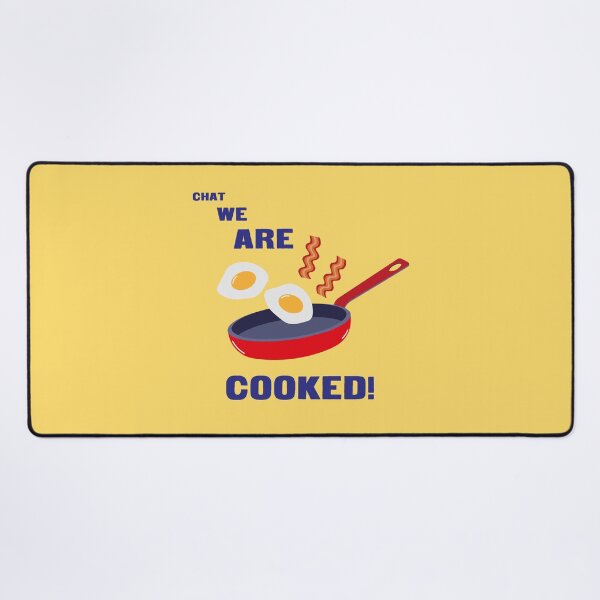 Item preview, Chat We Are Cooked! designed and sold by annattodesign.