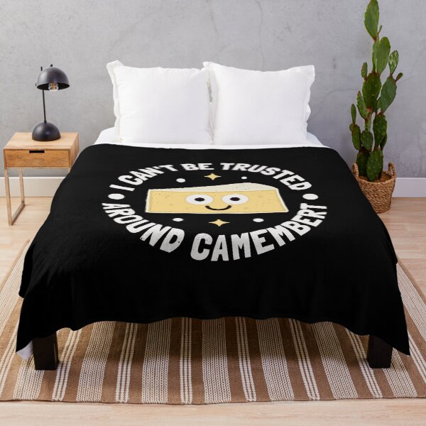 Item preview, I Can't Be Trusted Around Camembert - French Camembert designed and sold by TomThornton.