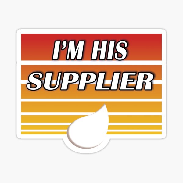 Item preview, I'm his supplier (orange) designed and sold by WordyDreams.