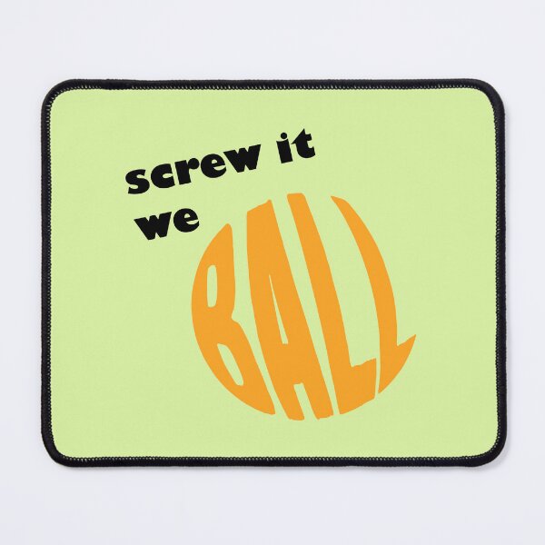 Item preview, Screw It We Ball designed and sold by annattodesign.