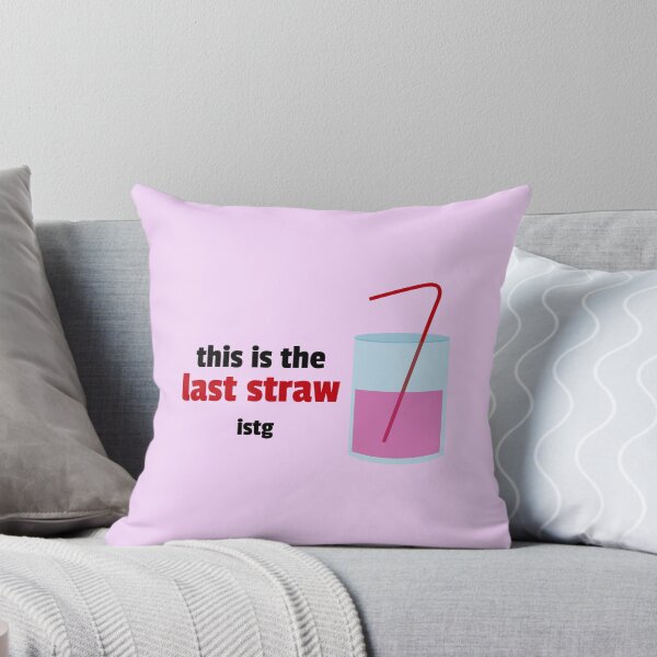 Item preview, This Is The Last Straw designed and sold by annattodesign.